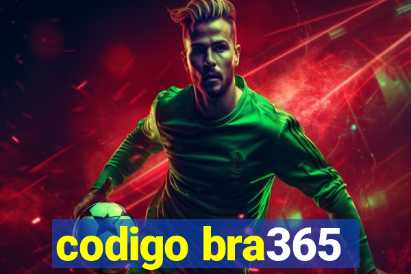 codigo bra365